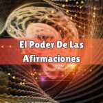 El Poder De Las Afirmaciones