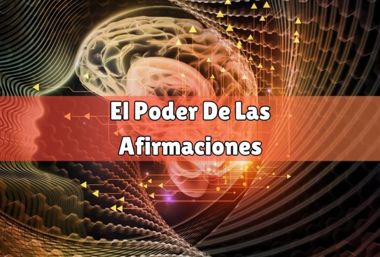 El Poder De Las Afirmaciones