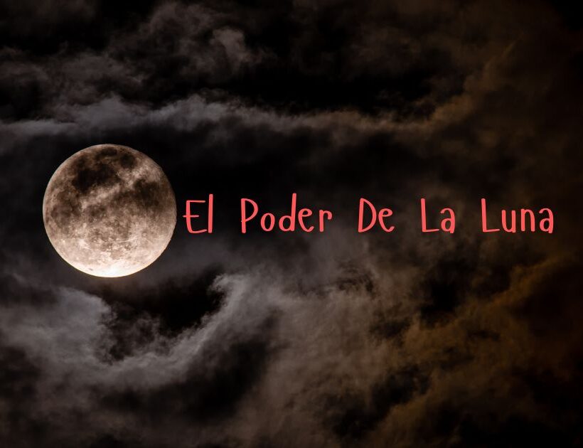 El Poder De La Luna