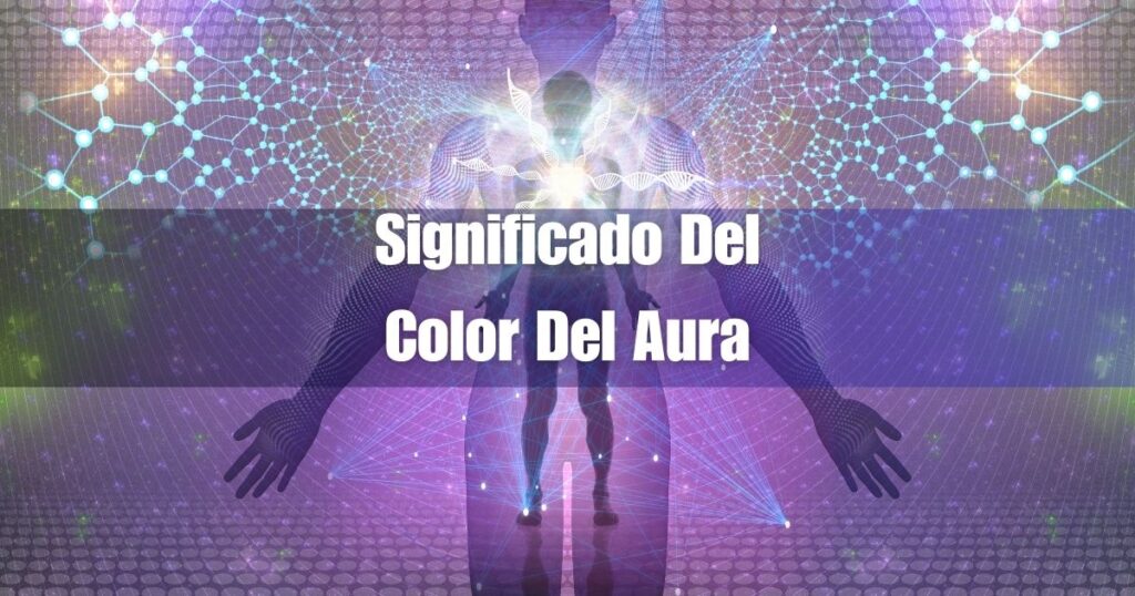 Significado Del Color Del Aura