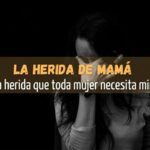 La Herida De Mama